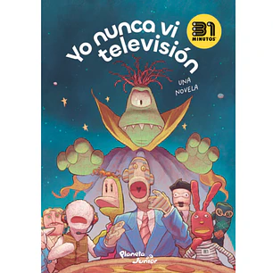 Yo nunca vi televisión, 31 minutos