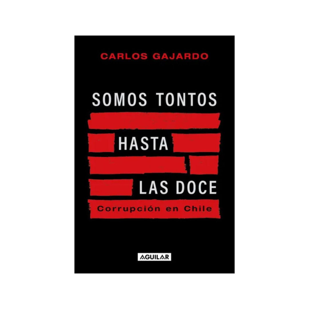 Somos tontos hasta las doce - Carlos Gajardo 1