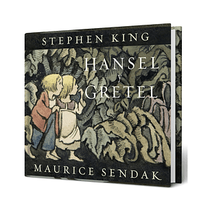 Hansel y Gretel, Stephen King & Maurice Sendak