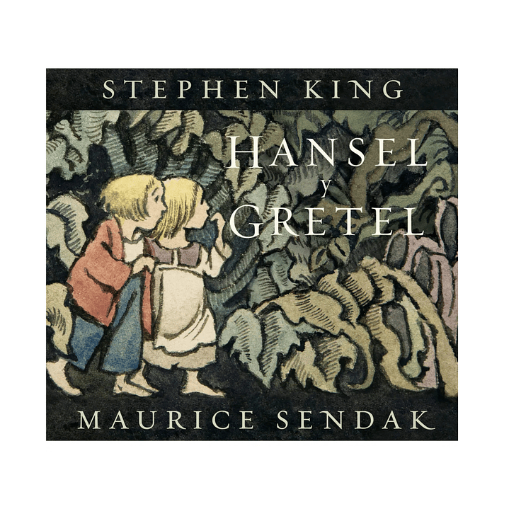Hansel y Gretel, Stephen King & Maurice Sendak 1