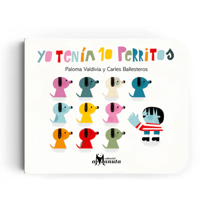 Yo tenía 10 perritos, Paloma Valdivia & Carles Ballesteros 1