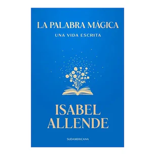 La palabra mágica, Isabel Allende