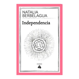 Independencia, Natalia Berbelagua