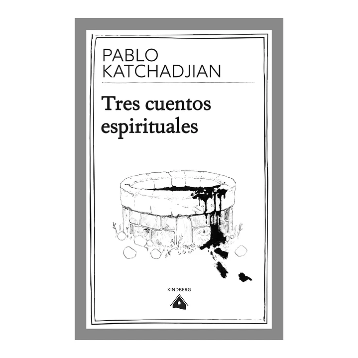 Tres cuentos espirituales, Pablo Katchadjian 1