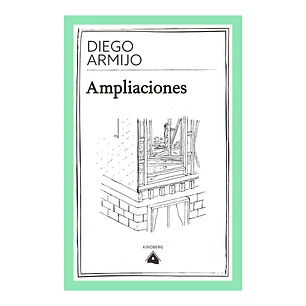 Ampliaciones, Diego Armijo