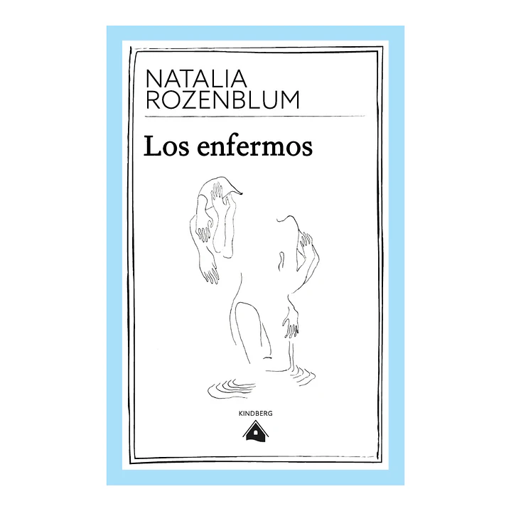 Los enfermos,  Natalia Rozenblum 1