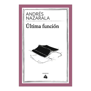 Última función, Andrés Nazarala