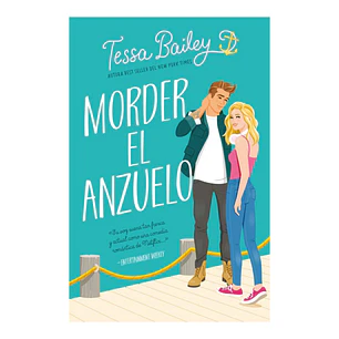 Morder el Anzuelo, Tessa Bailey