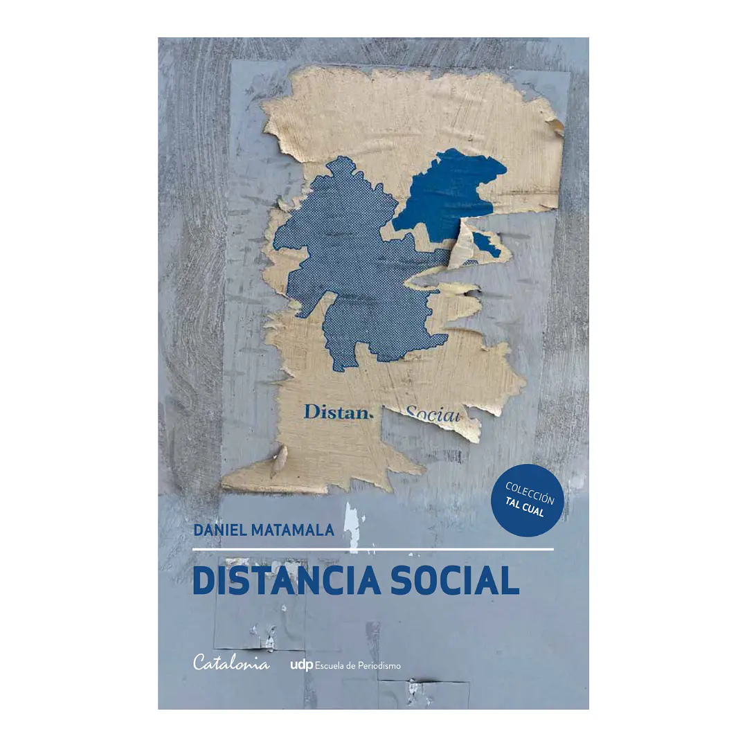 Distancia Social, Daniel Matamala 1