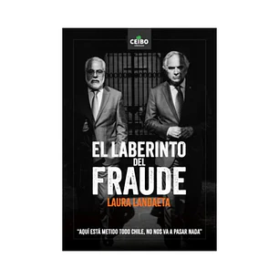 El laberinto del fraude,  Laura Landaeta 