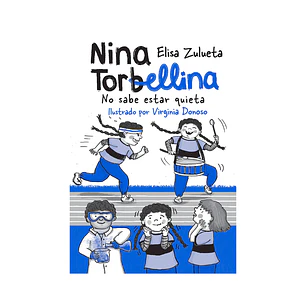 Nina Torbellina 3. No sabe estar quieta, Elisa Zulueta