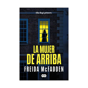 La mujer de arriba, Freida McFadden