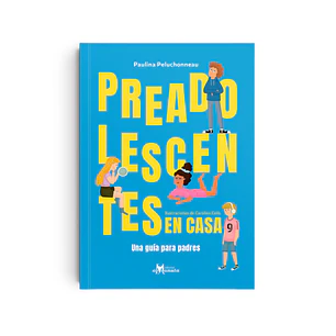 Preadolescentes en casa, Paulina Peluchonneau & Caro Celis