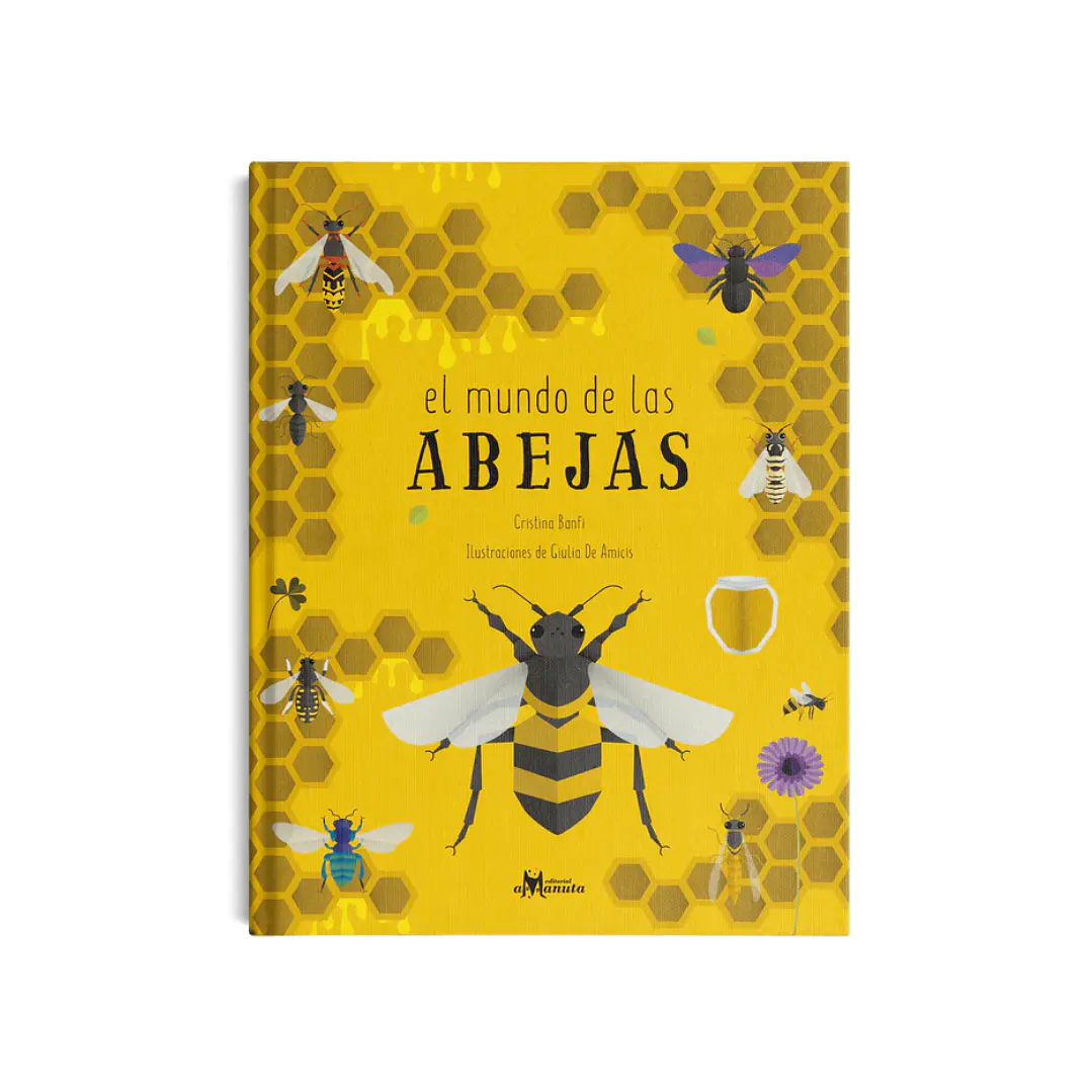 El mundo de las abejas, Cristina Banfi & Giulia de Amicis 1