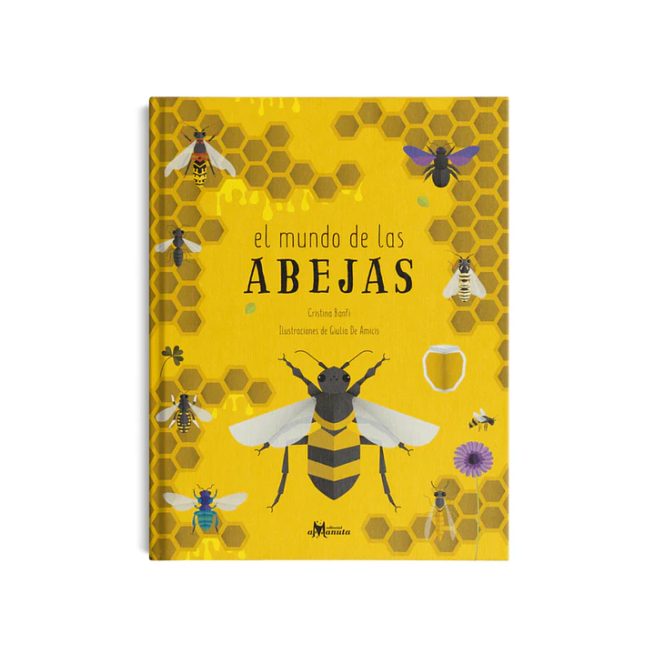 El mundo de las abejas, Cristina Banfi & Giulia de Amicis 1