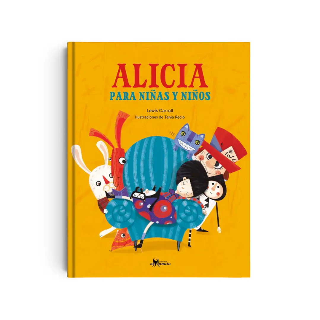 Alicia para niñas y niños, Lewis Carroll & Tania Recio 1