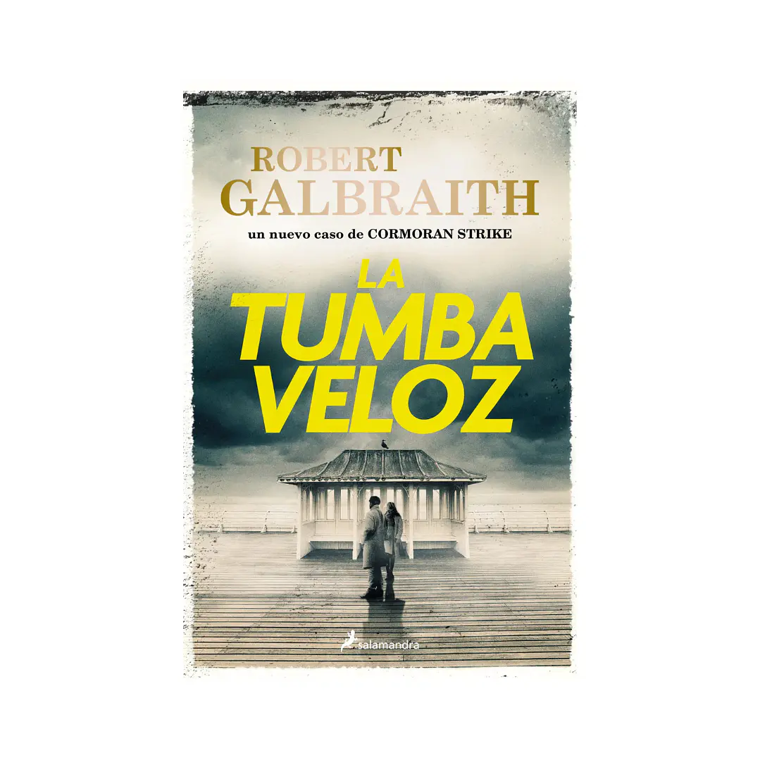 La tumba veloz (Cormoran Strike 7) Robert Galbraith 1
