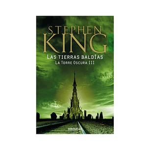 Las tierras baldías (La Torre Oscura 3) Stephen King