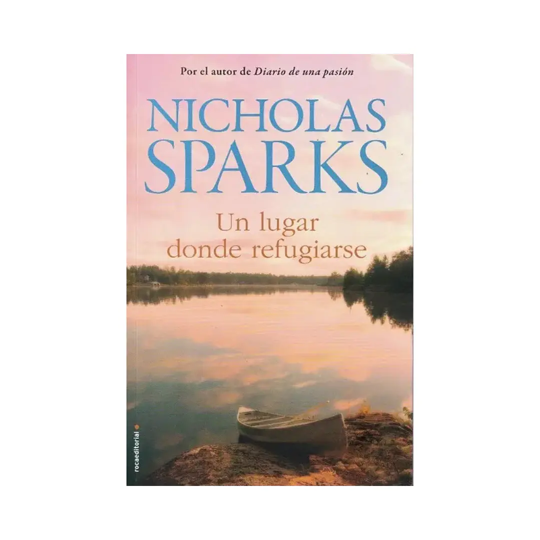 Un lugar donde refugiarse, Nicholas Sparks 1