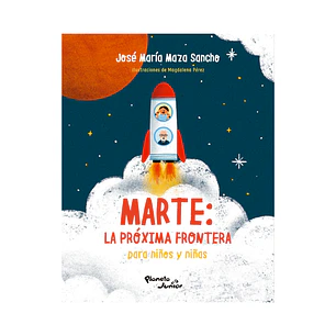 Marte: La próxima frontera para niños y niñas, José Maza