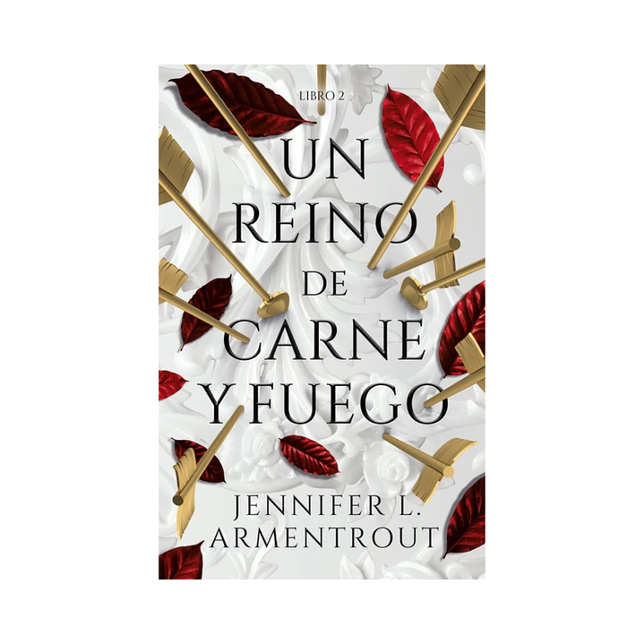Un reino de carne y fuego, Jennifer L. Armentrout 1