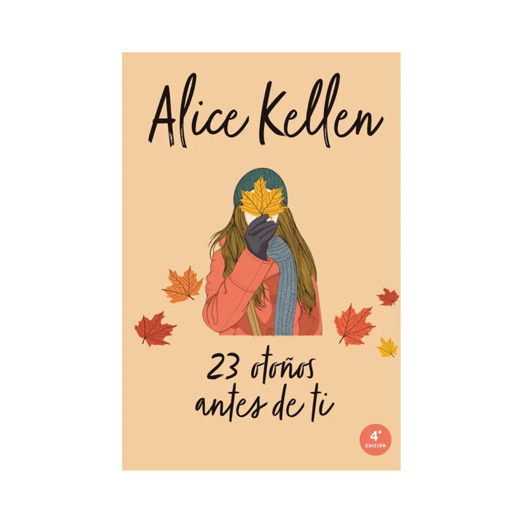 23 Otoños Antes de Ti, Alice Kellen 1