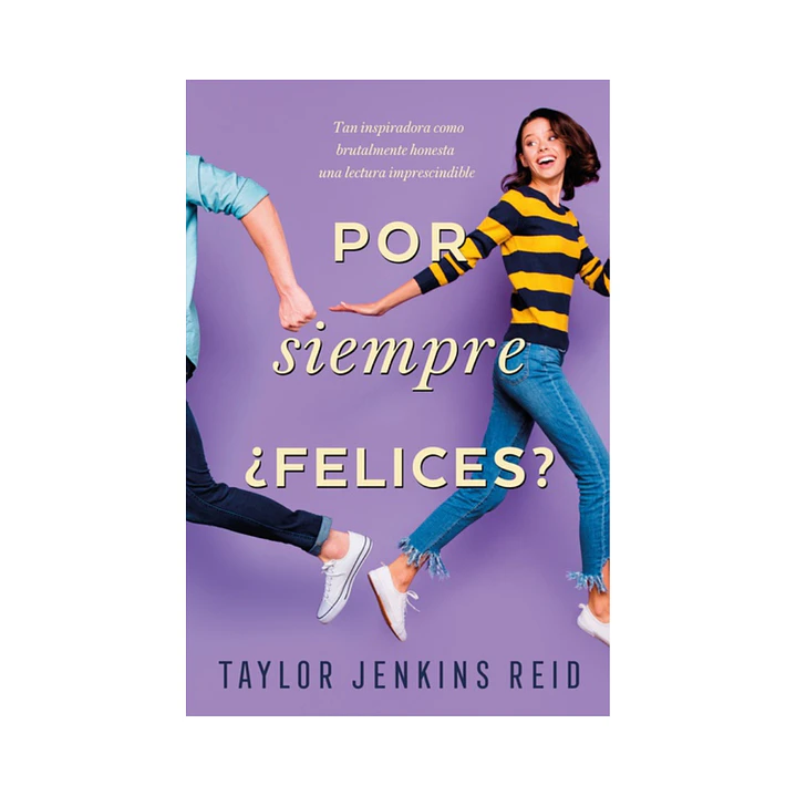 Por Siempre, ¿Felices? Taylor Jenkins Reid 1