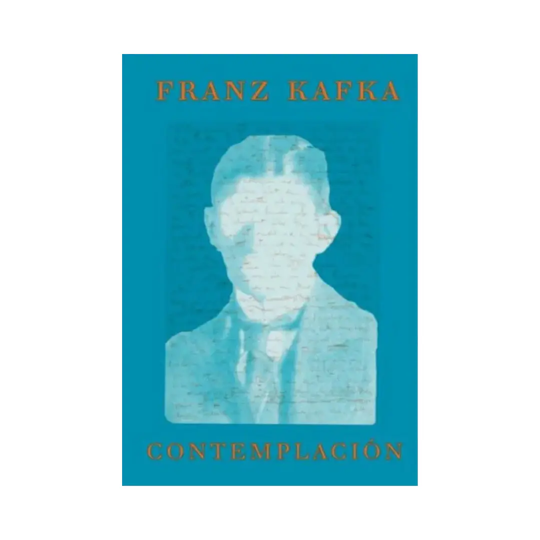 Contemplación, Franz Kafka  1