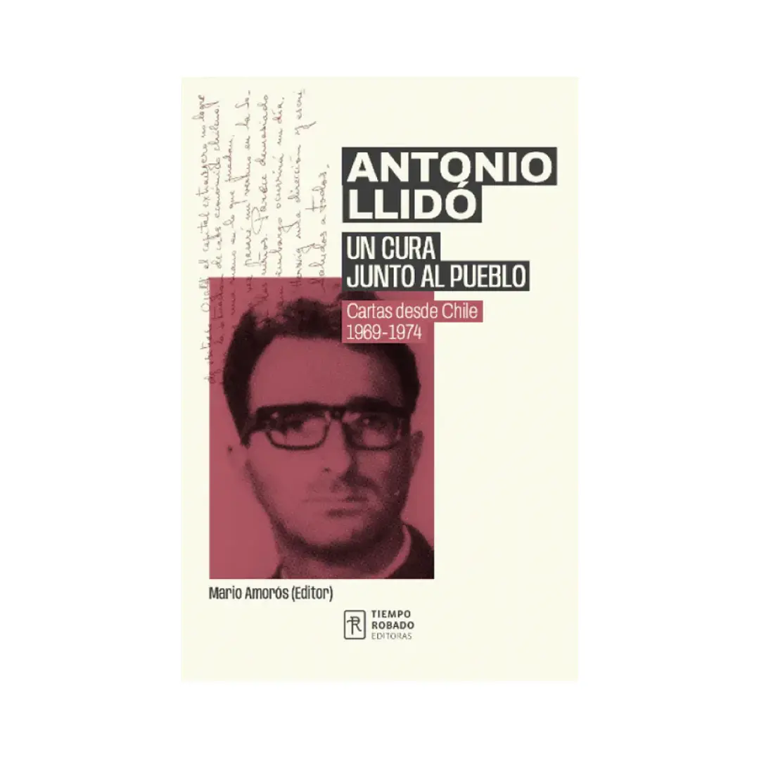 Antonio Llidó: un cura junto al pueblo, Mario Amorós  1