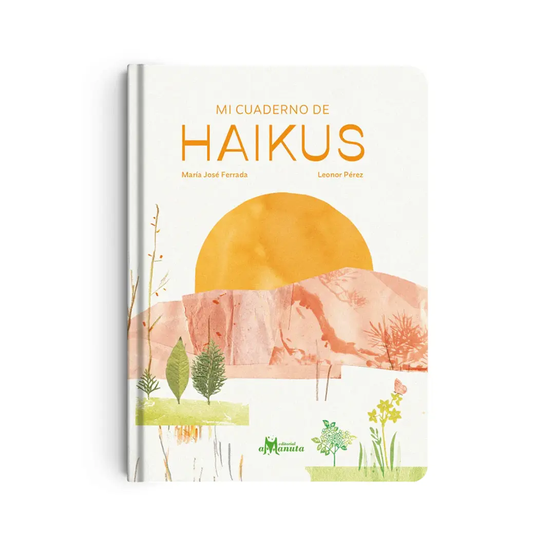 Mi cuaderno de haikus, María José Ferrada & Leonor Pérez 1