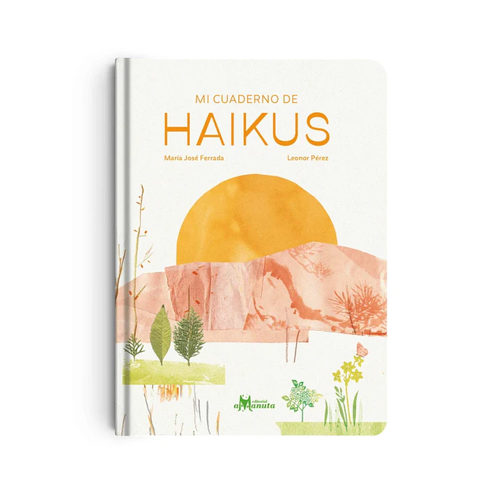 Mi cuaderno de haikus, María José Ferrada & Leonor Pérez 1