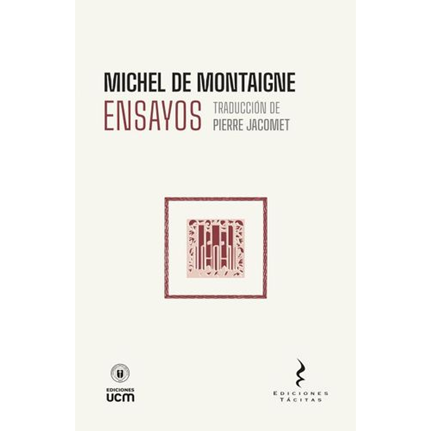 Ensayos (Traduccion De Pierre Jacomet) 1