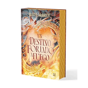 Un Destino Forjado A Fuego
