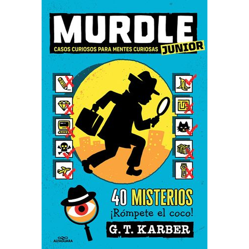 Murdle Junior. Casos Curiosos Para Mentes Curiosas (Murdle Junior 1) 1