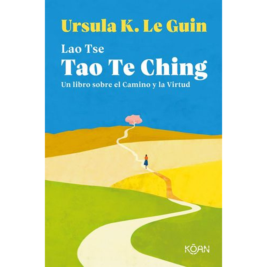Tao Te Ching (Ursula K. Le Guin) 1