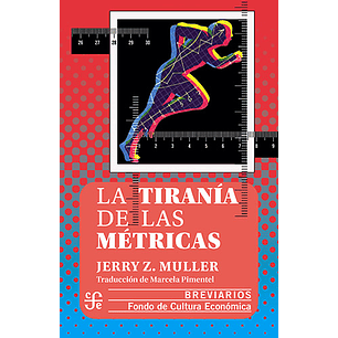 La Tirania De Las Métricas