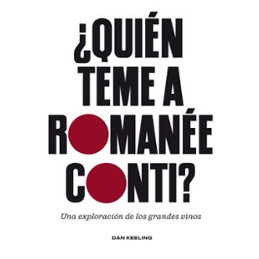 Quien Teme A Romanee Conti 1