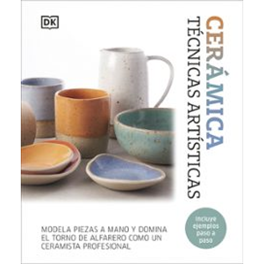 Ceramica Tecnicas Artisticas 1
