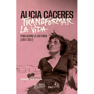 Alicia Caceres Transformar La Vida