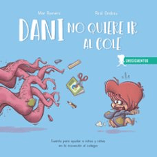 Dani No Quiere Ir Al Cole