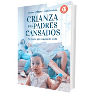 Crianza Para Padres Cansados