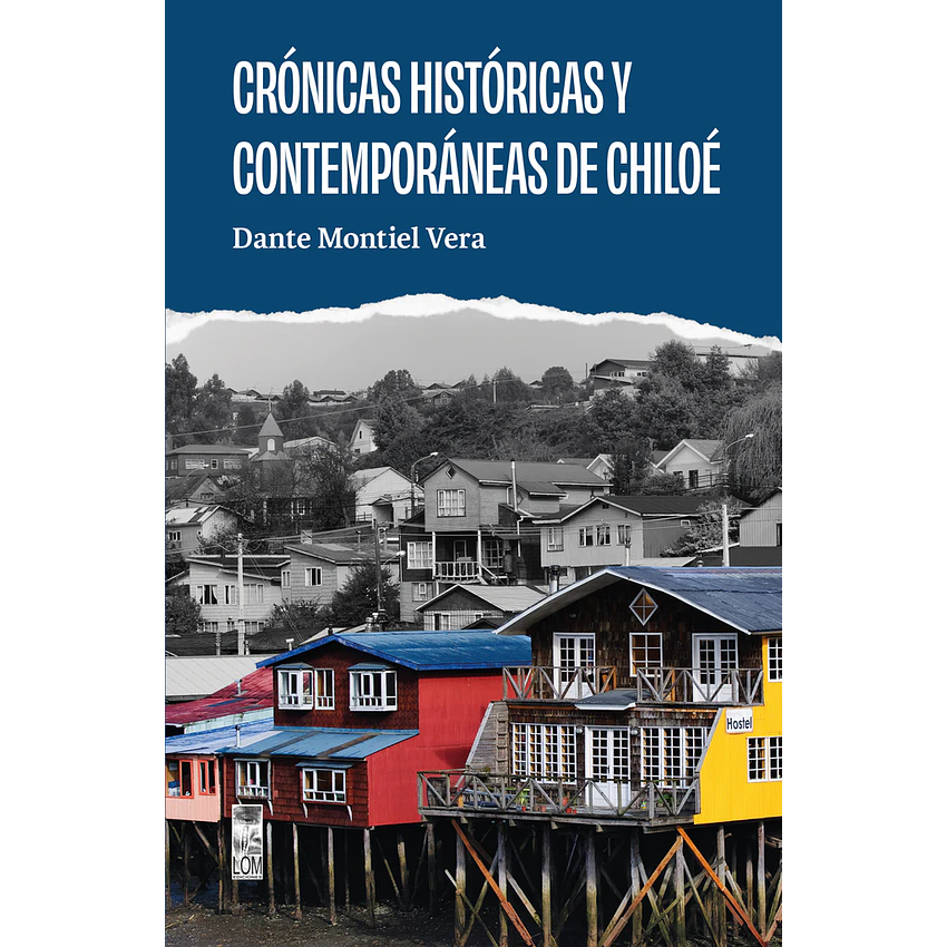Cronicas Historicas Y Contemporaneas De Chiloe 1