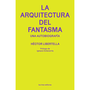 La Arquitectura Del Fantasma