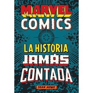 Marvel Comics La Historia Jamas Contada