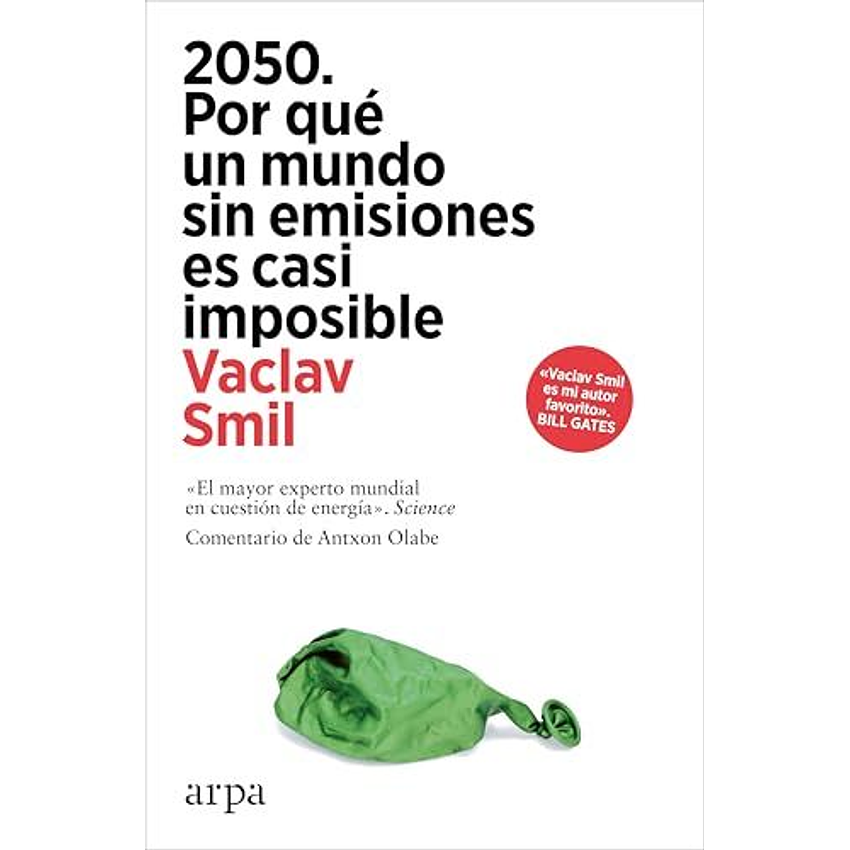 2050 Por Que Un Mundo Sin Emisiones Es Casi Imposible 1