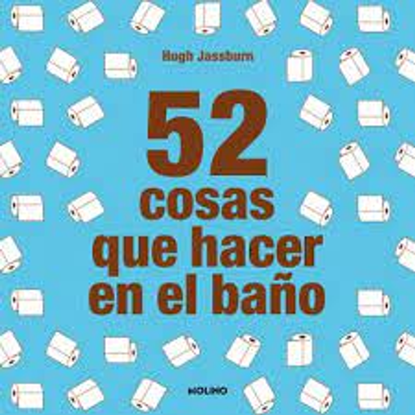 52 Cosas Que Hacer En El Baño 1