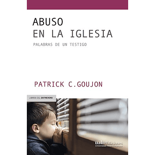 Abuso En La Iglesia Palabras De Un Testigo