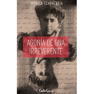 Agonia De Una Irreverente