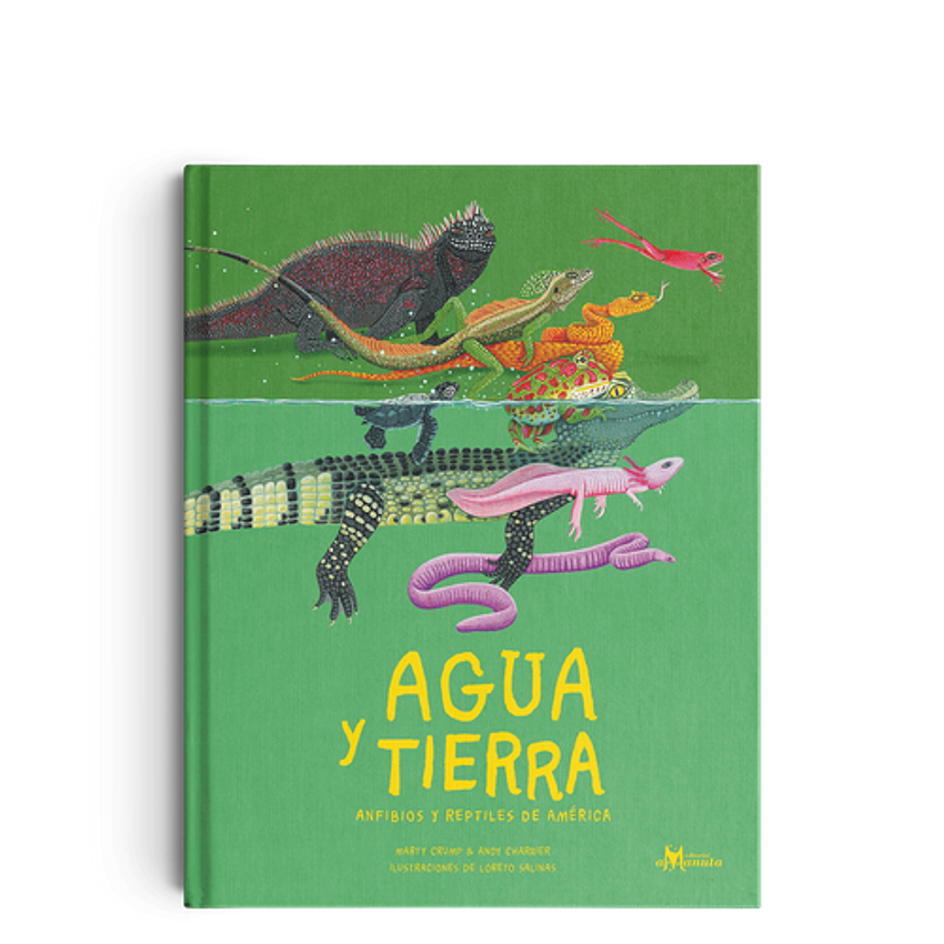 Agua Y Tierra (Anfibios Y Reptiles De America) 1