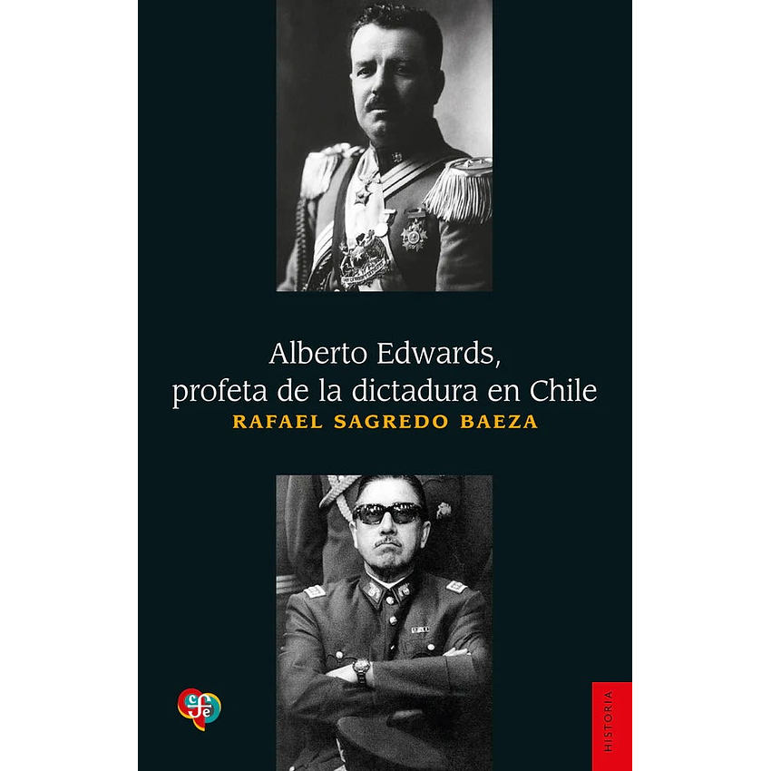 Alberto Edwards Profeta De La Dictadura 1